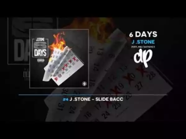 6 Days BY J .Stone
